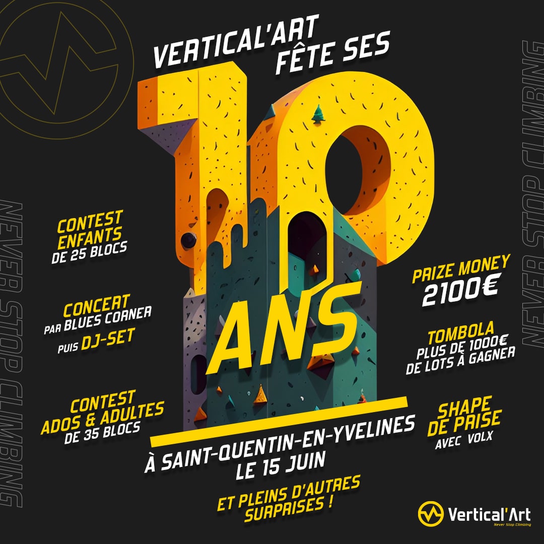 10 ans de Vertical'Art : Contest d'escalade et journée complète de grimpe samedi 15 juin à Vertical'Art SQY